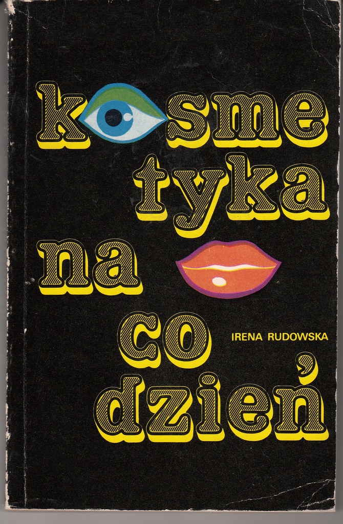 Kosmetyka na co dzień * Irena Rudowska 1976r.