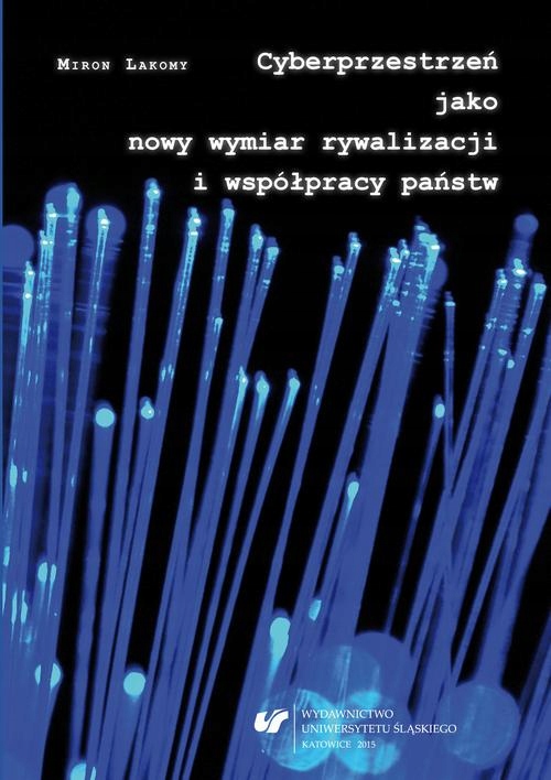 CYBERPRZESTRZEŃ JAKO NOWY WYMIAR RYWALIZA.. EBOOK