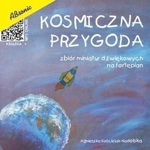 KOSMICZNA PRZYGODA - ZBIÓR MINIATUR DŹWIĘKOWYCH..