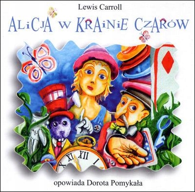 ALICJA W KRAINIE CZARÓW Bajka Słuchowisko CD FOLIA