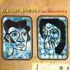 JEB LOY NICHOLS Just What Time Dub-country na noc