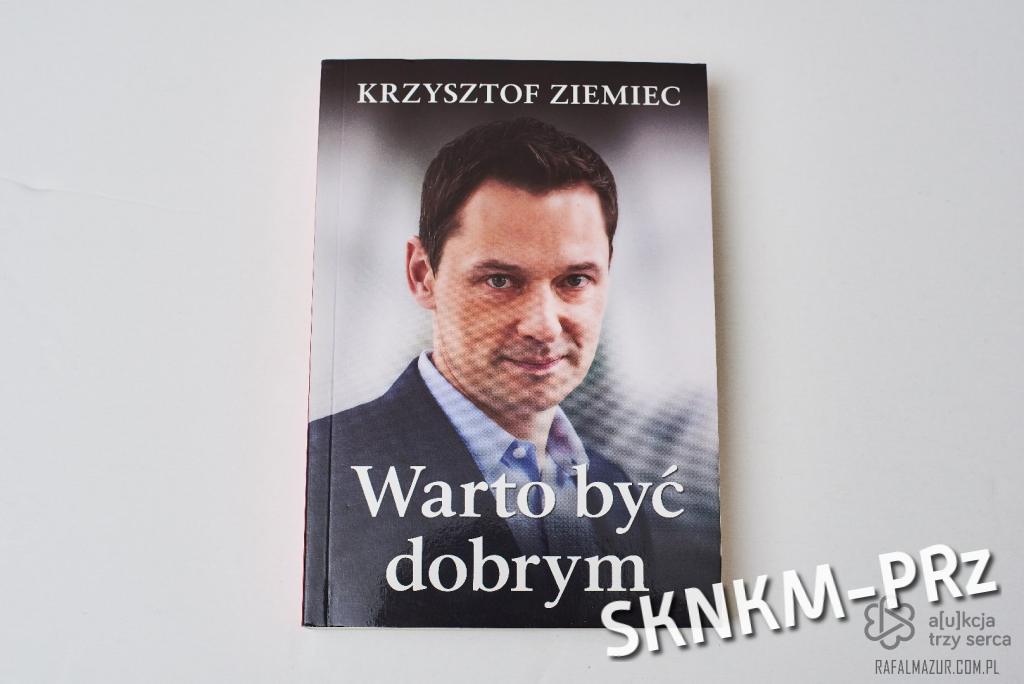 Krzysztof Ziemiec – książka „Warto być dobrym”