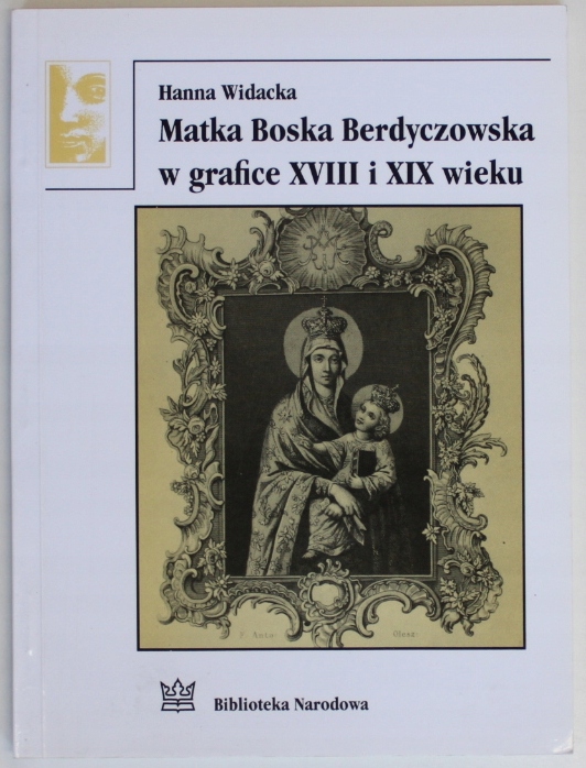 MATKA BOSKA BERDYCZOWSKA W GRAFICE XVIII I XIX WIEKU Widacka BDB