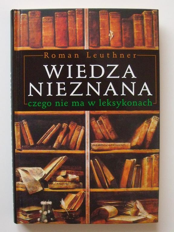 Wiedza Nieznana - Roman Leuthner