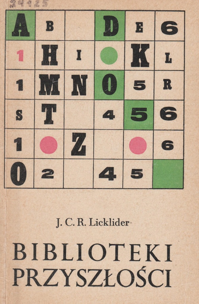 BIBLIOTEKI PRZYSZŁOŚCI Licklider