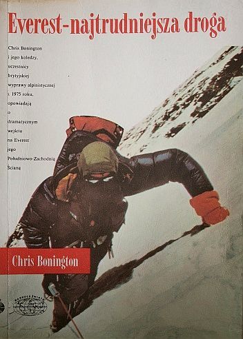 Chris Bonington Everest - najtrudniejsza droga