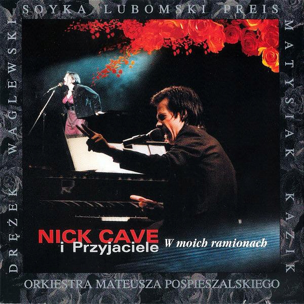 CD NICK CAVE, Various - Nick Cave i przyjaciele - W moich ramionach [remast
