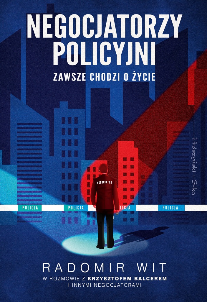 (epub, mobi) Negocjatorzy policyjni. Zawsze chodzi o życie - Radomir Wit