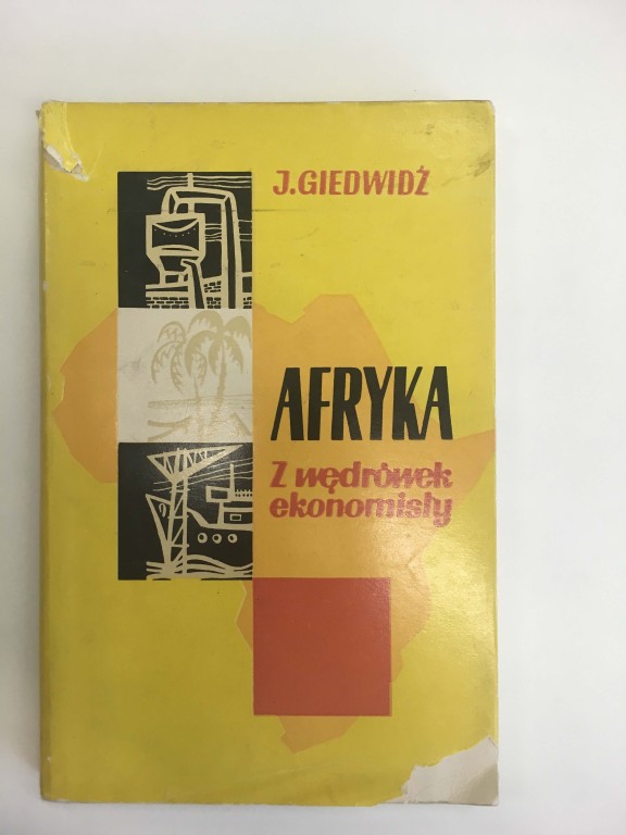 Jan Giedwidź - Afryka - Z wędrówek ekonomisty