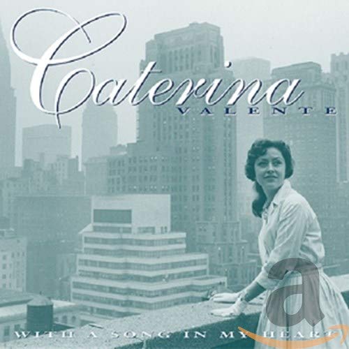 VALENTE, Caterina - With a song in my heart