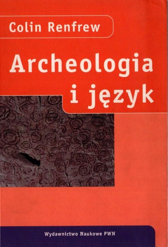 Archeologia i język - Colin Renfrew