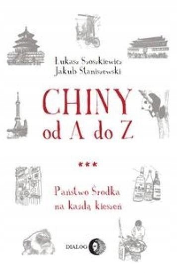 CHINY OD A DO Z. PAŃSTWO ŚRODKA NA KAŻDĄ KIESZEŃ