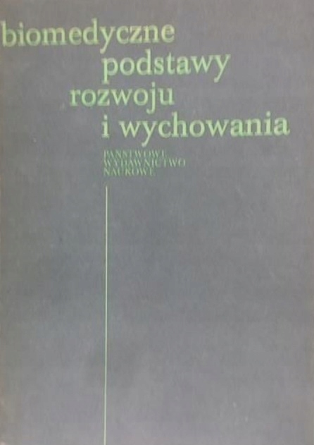 Biomedyczne podstawy rozwoju i wychowania