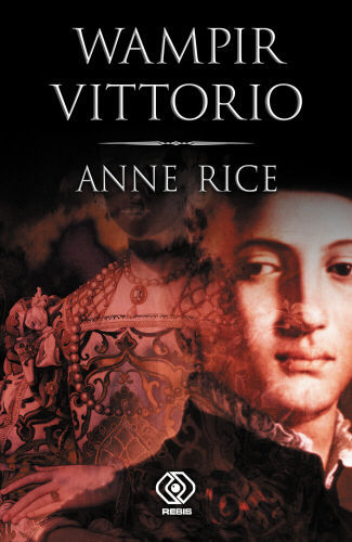 WAMPIR VITTORIO - Anne Rice