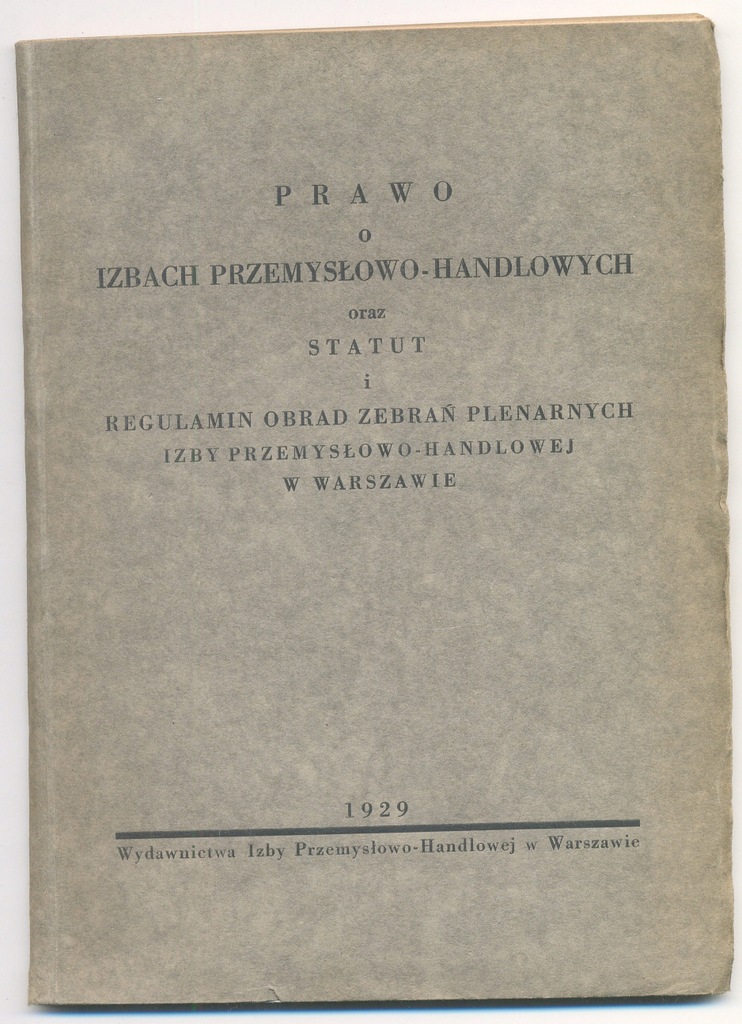 Prawo o izbach przemysłowo-handlowych oraz statut