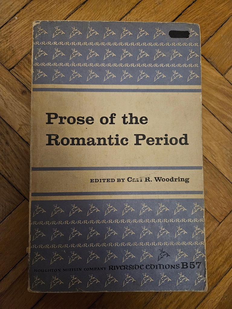 Prose of the Romantic Period Edited by Carl R. Woodring ENGLISH J.angielski