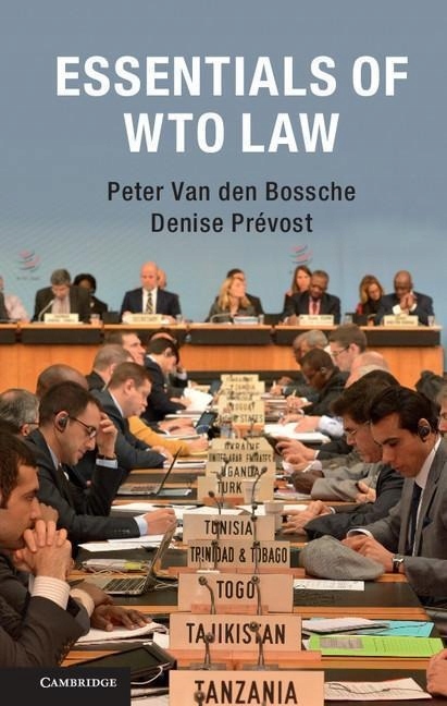 Essentials of WTO Law PETER VAN DEN BOSSCHE