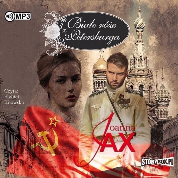 BIAŁE RÓŻE Z PETERSBURGA AUDIOBOOK, JOANNA JAX