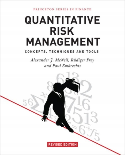 Quantitative Risk Management : Concepts, Techniques and Tools - Revised Edi