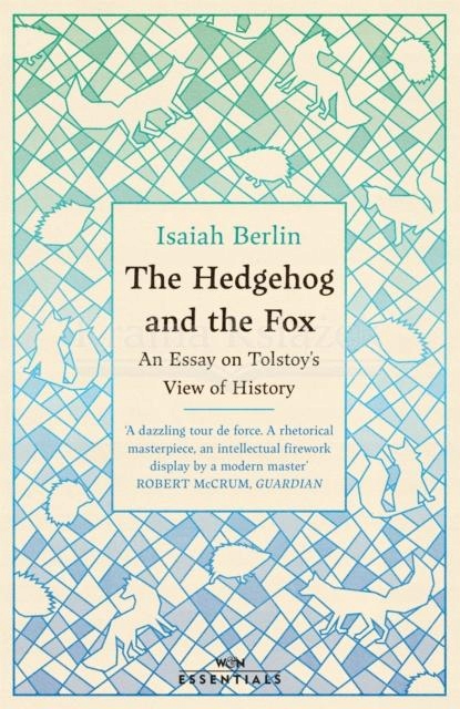 The Hedgehog And The Fox: An Essay on Tolstoy's View of History (2022)