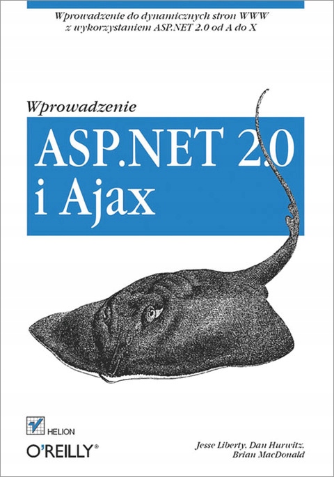 ASP.NET 2.0 i Ajax. Wprowadzenie - Jesse Liberty