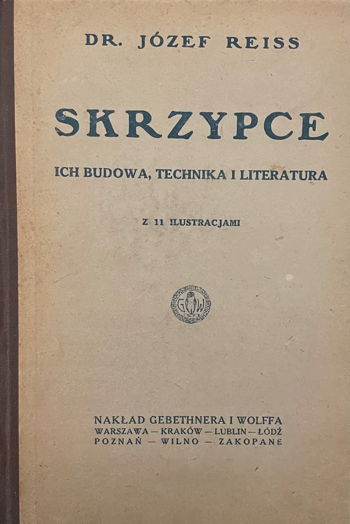 Skrzypce ich budowa, technika i literatura Dr. Józef Reiss 1924 r.