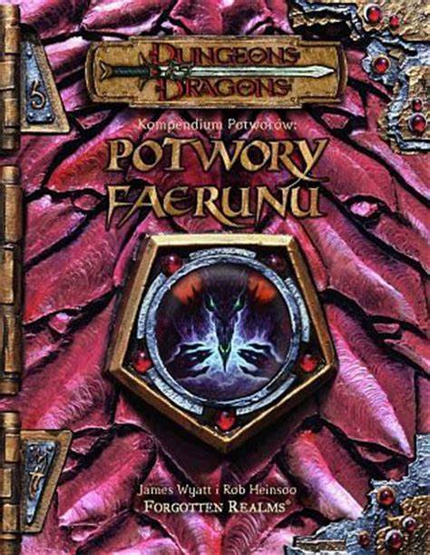 Potwory Faerunu Dungeons Dragons Forgotten Realms