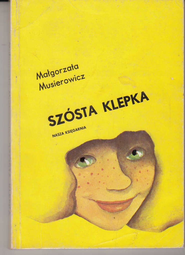 Szósta klepka * Małgorzata Musierowicz 1989r.