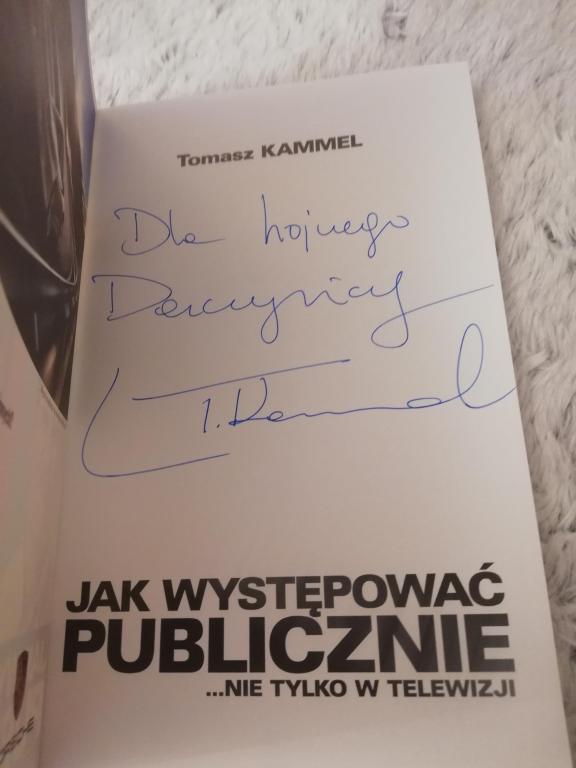 JAK WYSTĘPOWAĆ PUBLICZNIE DEDYKACJA TOMASZ KAMMEL