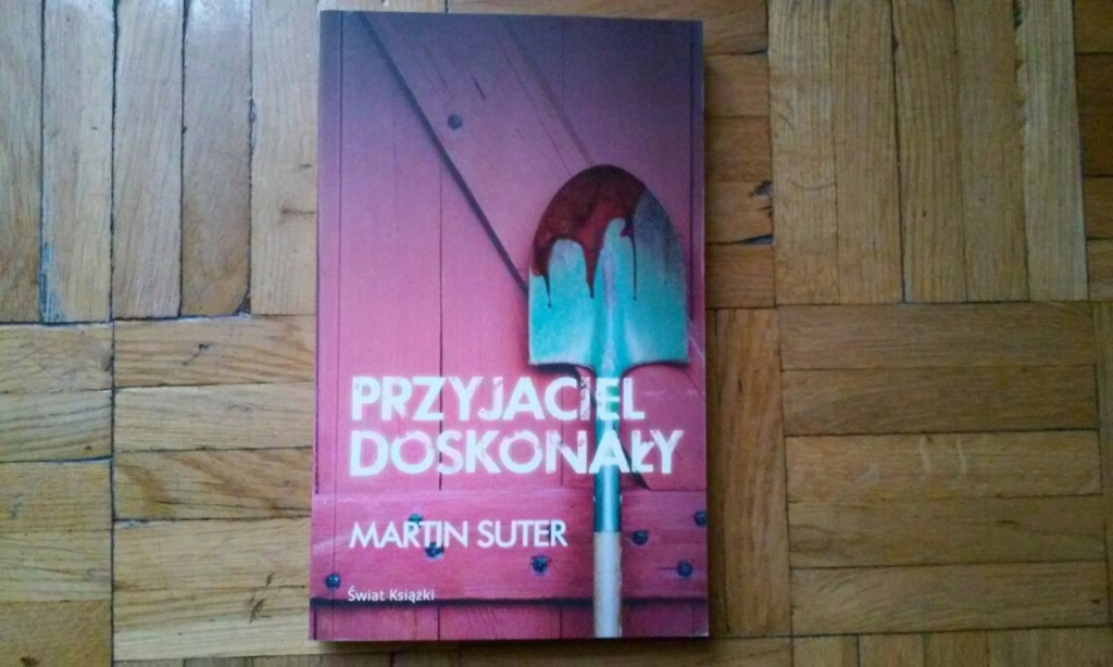 MARTIN SUTER---PRZYJACIEL DOSKONAŁY