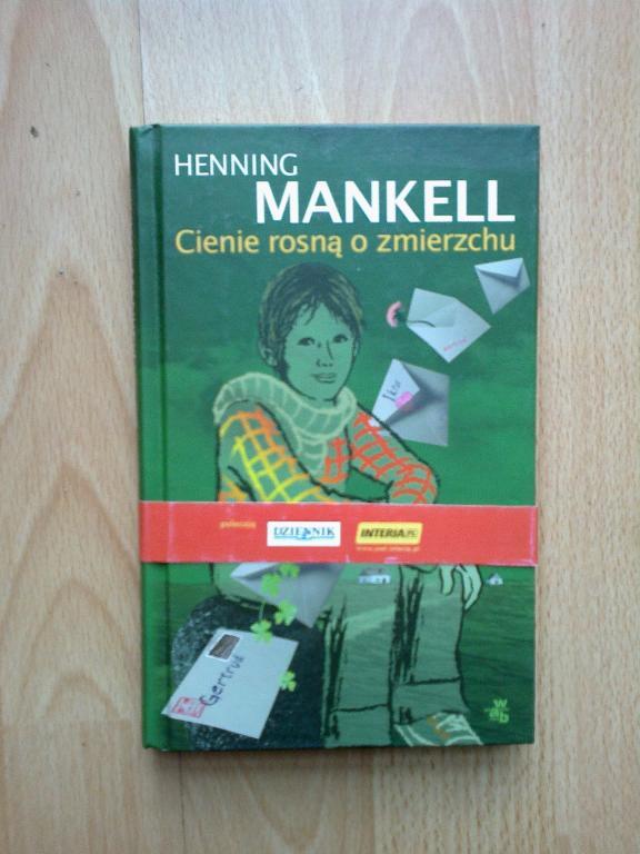 Cienie rosną o zmierzchu - Henning Mankell