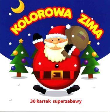 30 KARTEK SUPERZABAWY. KOLOROWA ZIMA