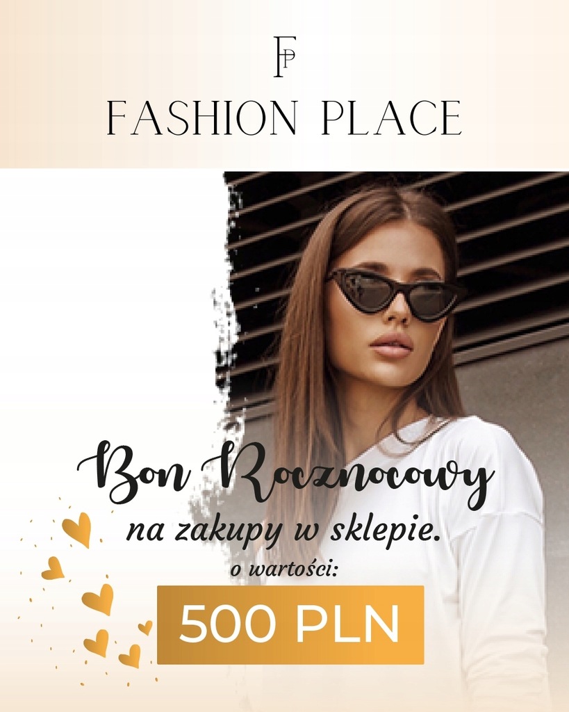 Bon rocznicowy o wartości 500 PLN Fashionplace
