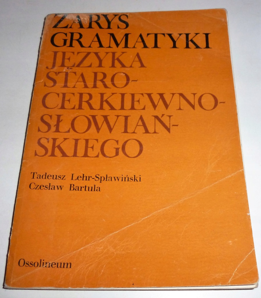 ZARYS GRAMATYKI STAROCERKIEWNOSŁOWIAŃSKIEGO