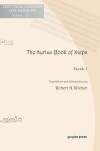 THE SYRIAC BOOK OF STEPS 1 LIBER GRADUUM ENGLISH