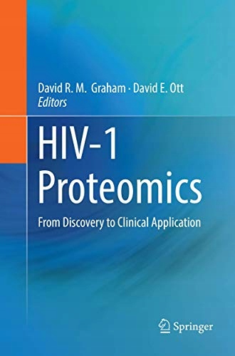 Graham, David R. M. HIV-1 Proteomics: From Discove