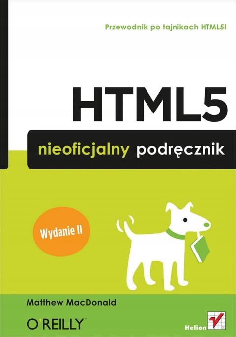 HTML5. Nieoficjalny podr?cznik. Wydanie II (2014)
