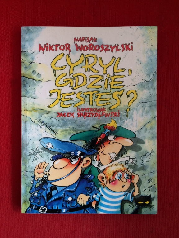 CYRYL, GDZIE JESTEŚ? Woroszylski