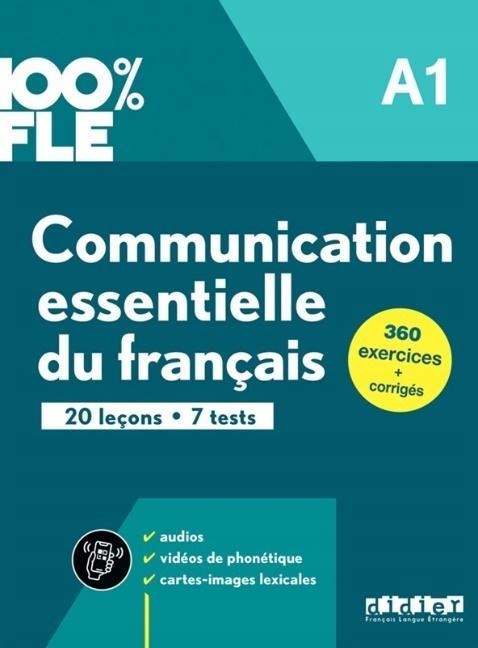 100% FLE COMMUNICATION ESSENTIELLE DU FRANAIS A1