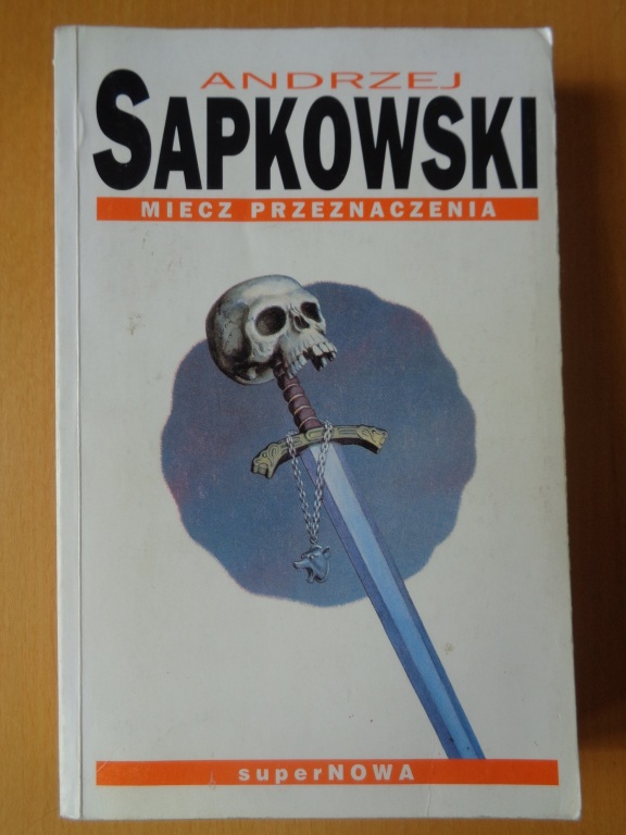 Jacek Sapkowski Miecz przeznaczenia