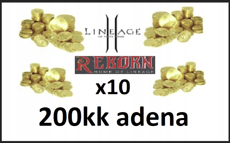 LINEAGE 2 L2REBORN X10 200KK 200 000 000 ADENA ADENY SERWER ETERNAL X10 L2