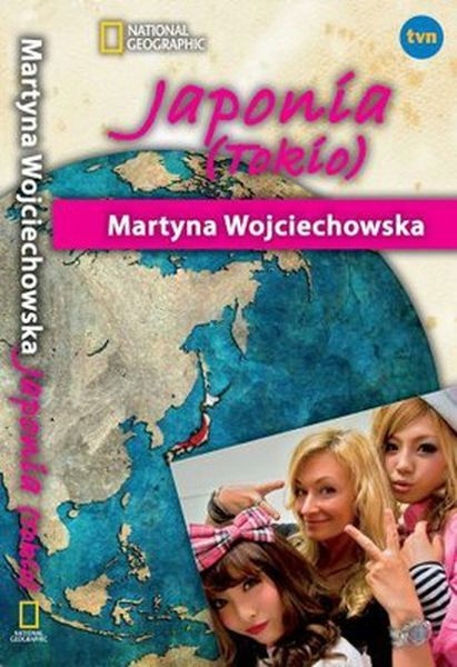 Tokio. Kobieta na krańcu świata Martyna Wojciechowska