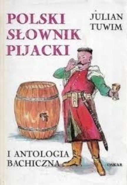 Julian Tuwim - Polski słownik pijacki
