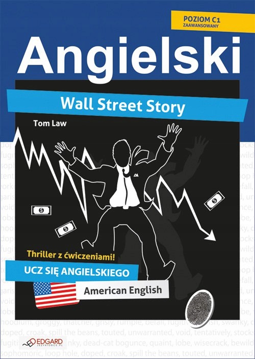 Wall Street Story. Angielski thriller... Tom Law