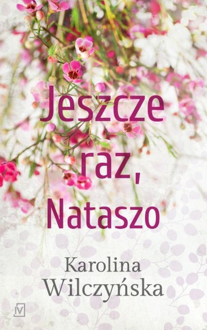 Jeszcze raz, Nataszo T.1