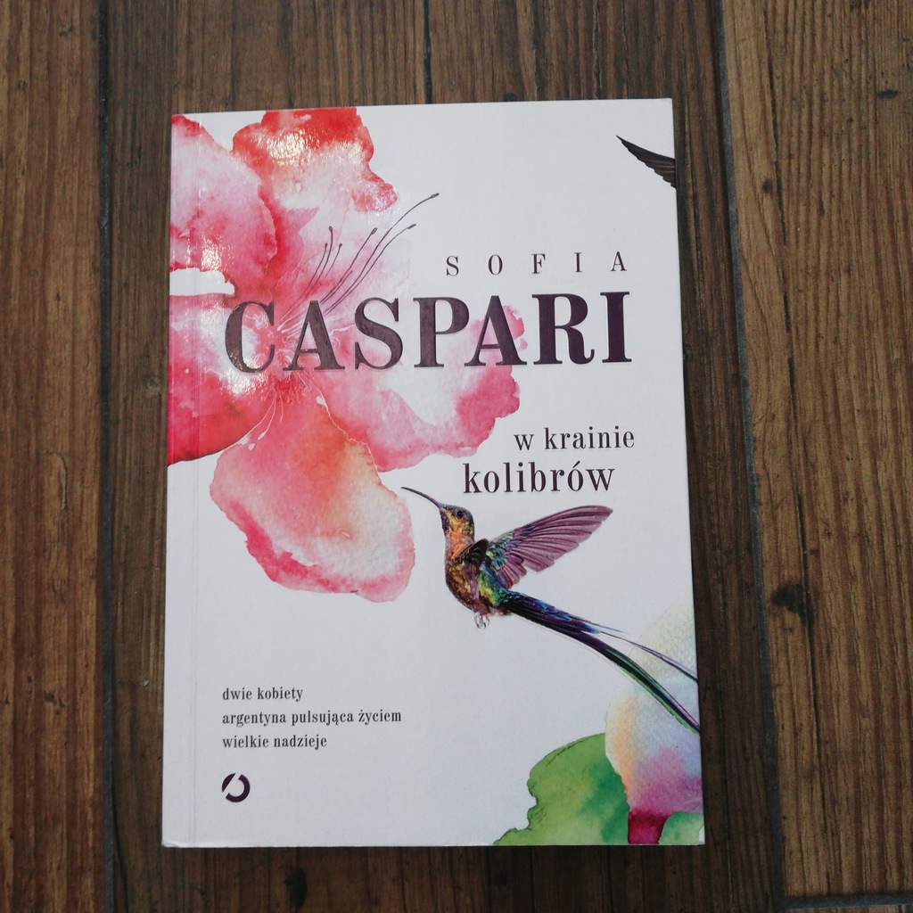 W krainie kolibrów Sofia Caspari seria książek