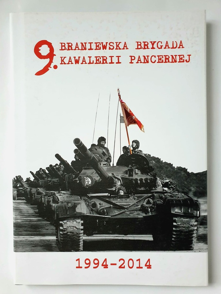 Album 9. Braniewska Brygada Kawalerii Pancernej