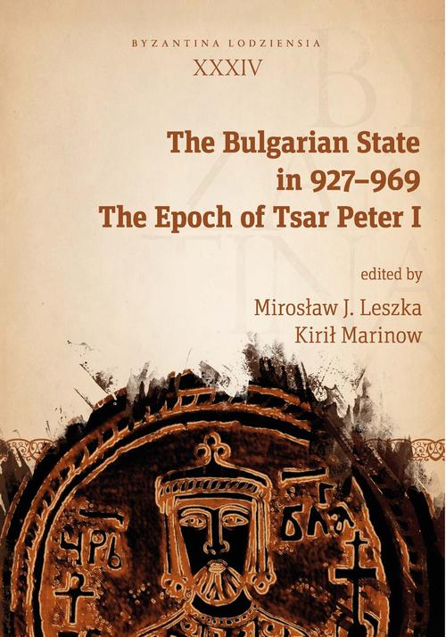 THE BULGARIAN STATE IN 927-969 EBOOK