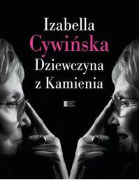 Dziewczyna z Kamienia Izabela Cywińska