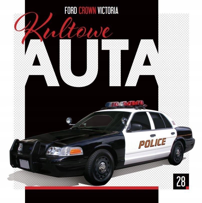 KULTOWE AUTA T.28 FORD CROWN VICTORIA